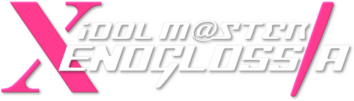 iDOLM@STER Xenoglossia