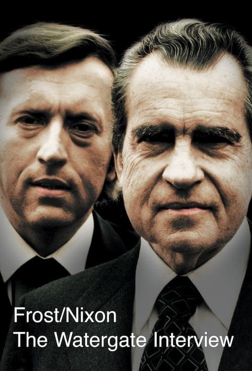 Frost/Nixon The Watergate Interview