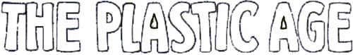 The Plastic Age