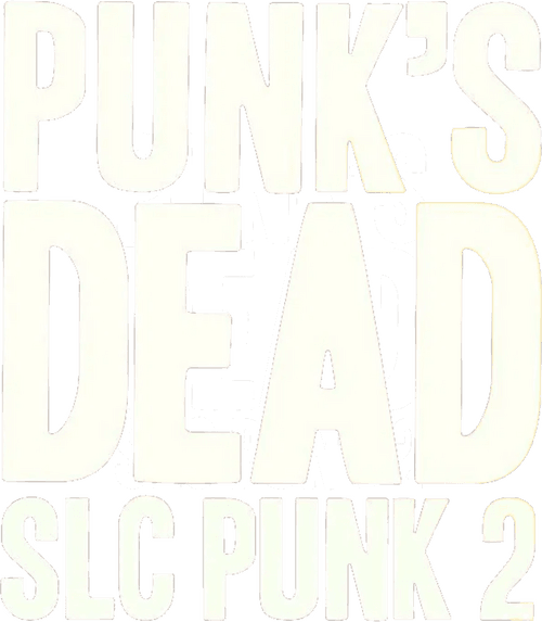 Punk's Dead: SLC Punk 2