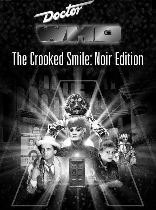 Doctor Who and The Crooked Smile: Noir Edition