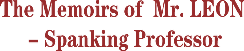 The Spanking (or The Memoirs of Mr. Leon - Spanking Professor)