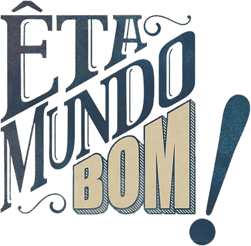 Êta Mundo Bom!