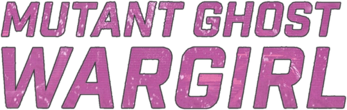 Mutant: Ghost War Girl