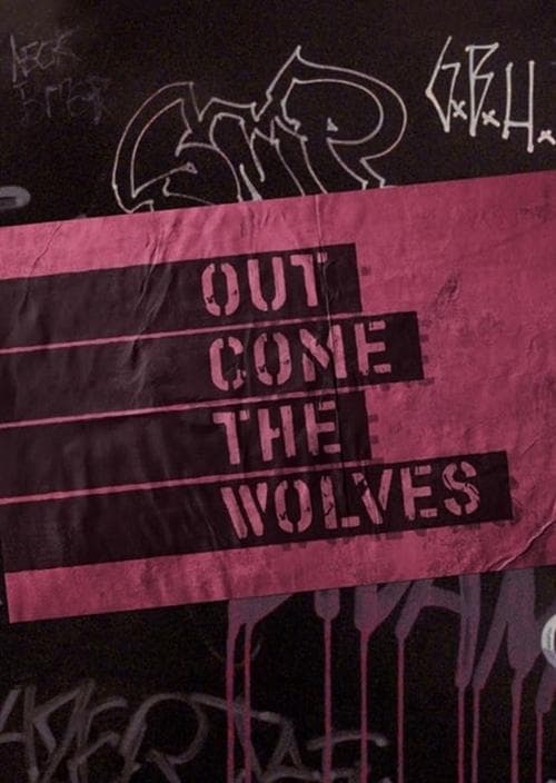 Out Come the Wolves