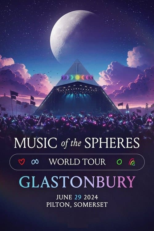 Coldplay: Music Of The Spheres World Tour - Glastonbury June 29 2024