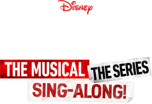 High School Musical: The Musical: The Series: The Sing-Along