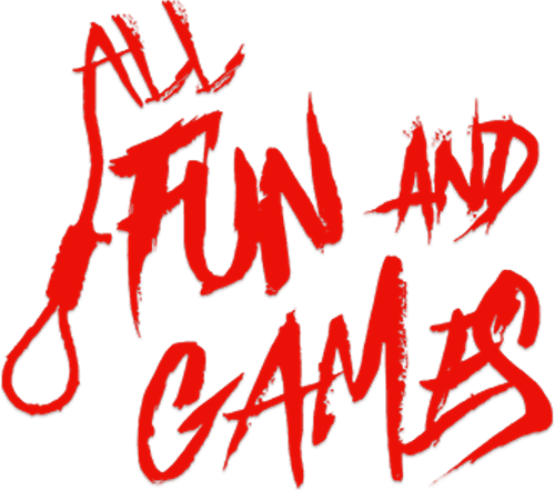 All Fun and Games