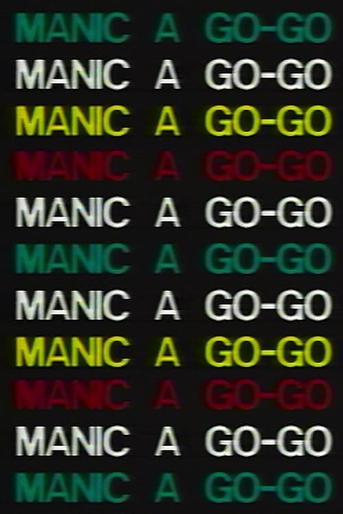 Manic a Go-Go