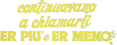 Continuavano a chiamarli... er più e er meno