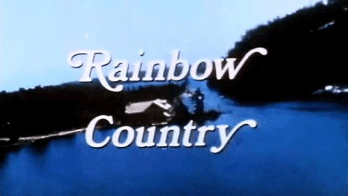 Adventures in Rainbow Country