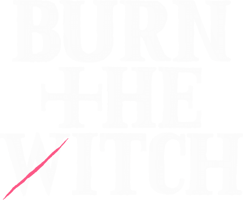 Burn the Witch