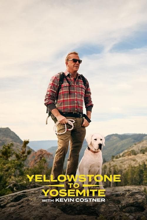 Yellowstone to Yosemite with Kevin Costner