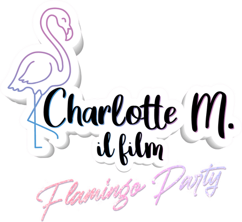 Charlotte M.: Il film - Flamingo Party