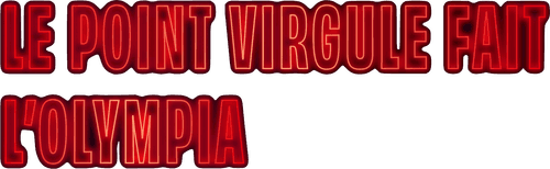 Le Point Virgule fait l'Olympia : 15e Édition