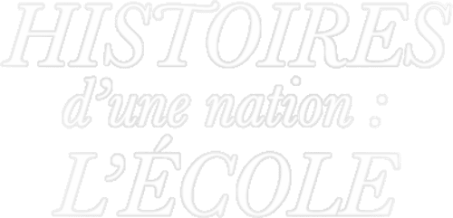 Histoires d'une nation : L'École