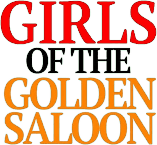 The Girls of the Golden Saloon