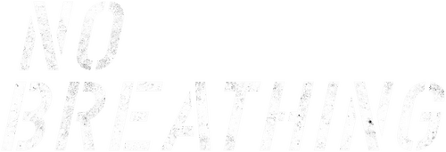 No Breathing
