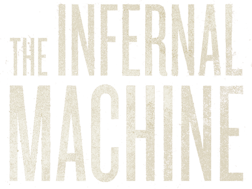 The Infernal Machine