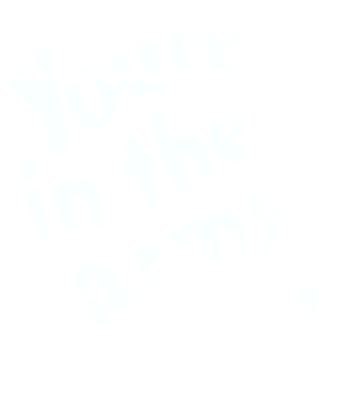 You're in the Army Now