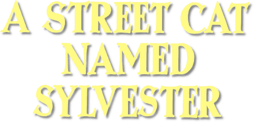 A Street Cat Named Sylvester