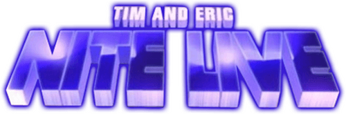 Tim and Eric Nite Live!