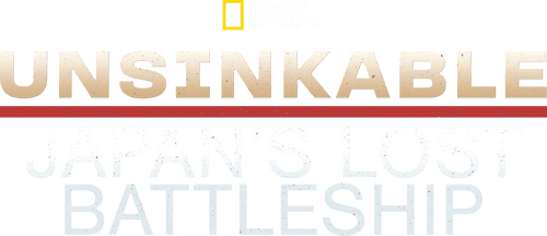 Unsinkable: Japan's Lost Battleship