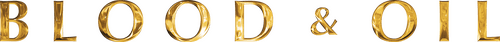 Blood & Oil
