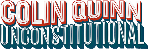Colin Quinn: Unconstitutional