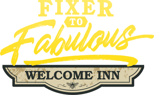 Fixer to Fabulous: Welcome Inn