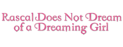 Rascal Does Not Dream of a Dreaming Girl