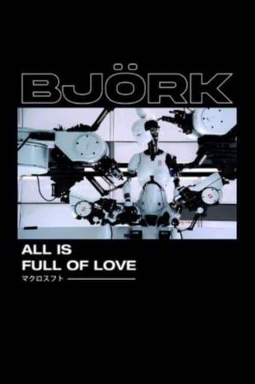 All Is Full of Love