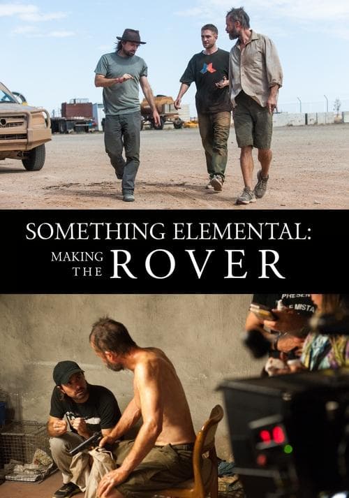 Something Elemental: Making 'The Rover'