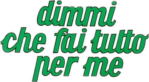 Dimmi che fai tutto per me