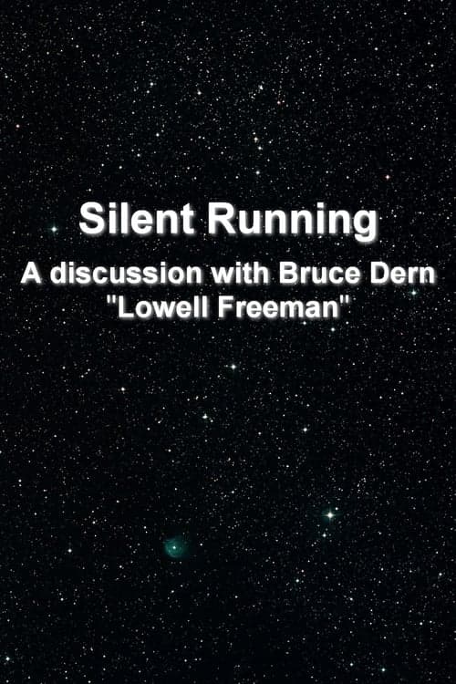 'Silent Running': A Discussion With Bruce Dern 'Lowell Freeman'