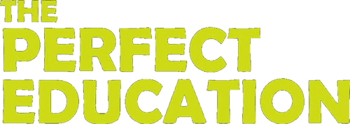 The Perfect Education