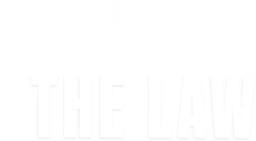 I Fought the Law