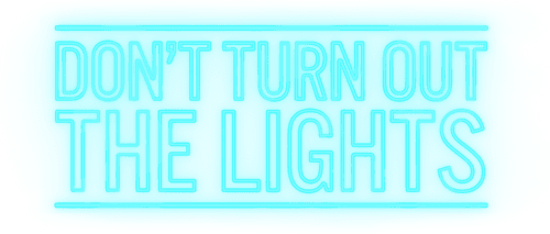 Don't Turn Out the Lights