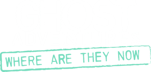 Ghost Adventures: Where Are They Now?