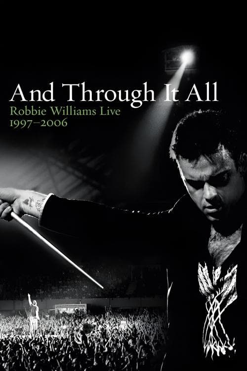 Robbie Williams: And Through It All