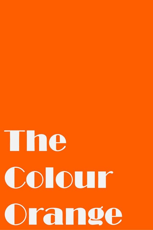 The Colour Orange