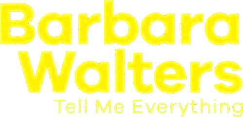Barbara Walters: Tell Me Everything