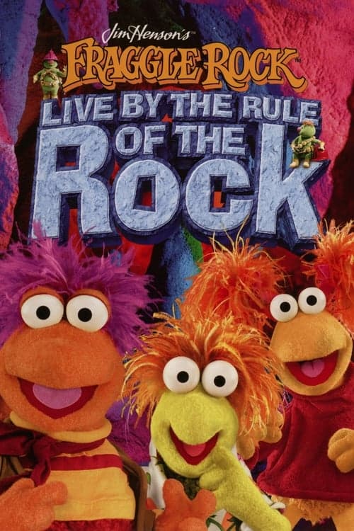 Fraggle Rock - Live by the Rule of the Rock