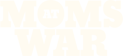 Moms at War