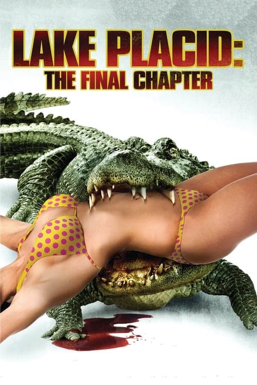 Lake Placid: The Final Chapter