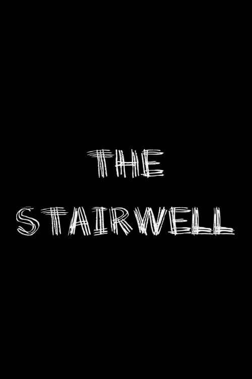 The Stairwell