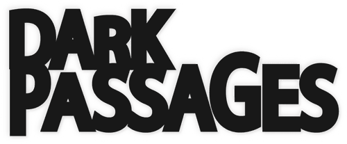 Dark Passages