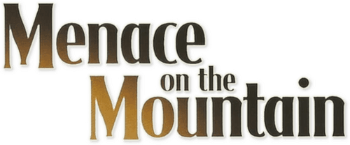Menace on the Mountain