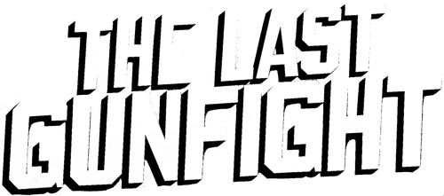 The Last GunFight