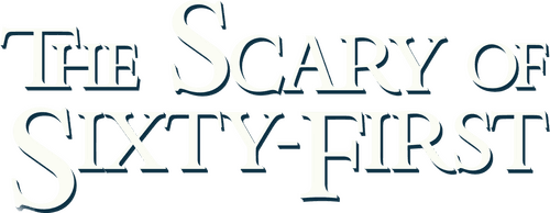 The Scary of Sixty-First